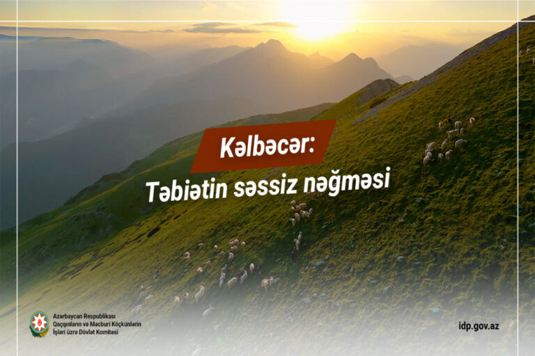 Kəlbəcər: Təbiətin səssiz nəğməsi – VİDEO